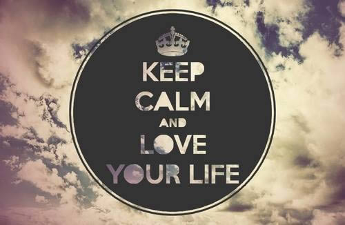 keep calm love life