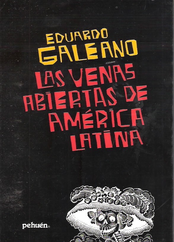 Eduardo Galeano Las venas abiertas de América Latina portada